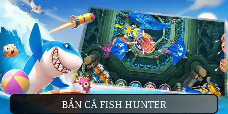 Bắn Cá Fish Hunter được yêu thích vì mức thưởng cao trên ww88