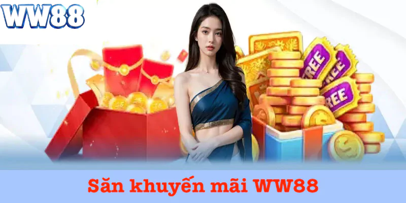 Đôi nét về khuyến mãi WW88 cho hội viên